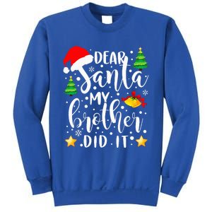 Dear Santa My Brother Did It Funny Christmas Pajama Sweatshirt