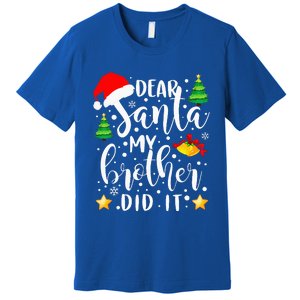 Dear Santa My Brother Did It Funny Christmas Pajama Premium T-Shirt