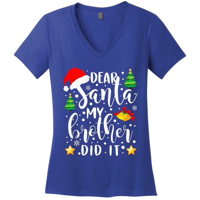 Dear Santa My Brother Did It Funny Christmas Pajama Women's V-Neck T-Shirt