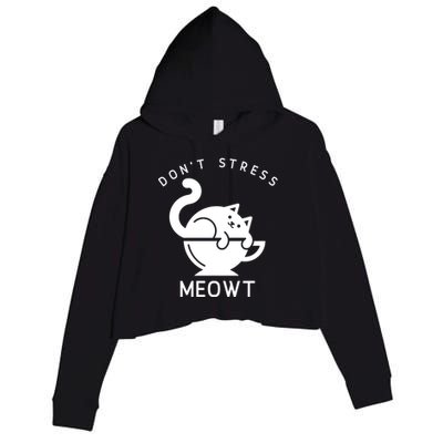 Don’t Stress Meowt Cat Gift Crop Fleece Hoodie