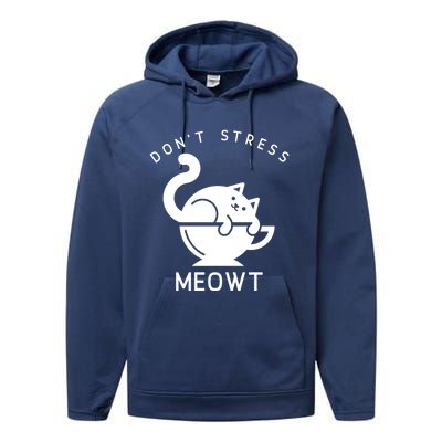 Don’t Stress Meowt Cat Gift Performance Fleece Hoodie