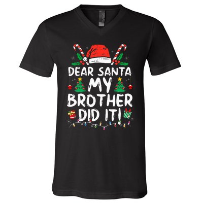 Dear Santa My Brother Did It Funny Christmas V-Neck T-Shirt