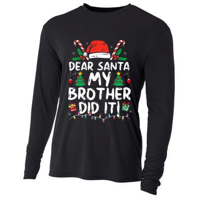 Dear Santa My Brother Did It Funny Christmas Cooling Performance Long Sleeve Crew