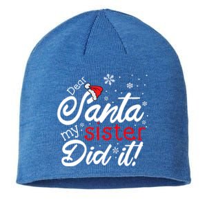 Dear Santa My Sister Did It Christmas Gift Sustainable Beanie