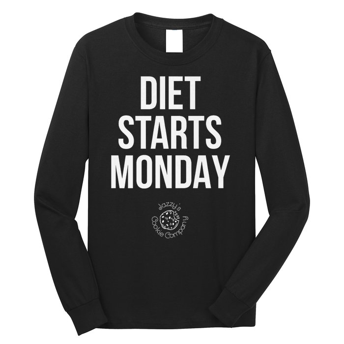 Diet Starts Monday Long Sleeve Shirt