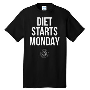 Diet Starts Monday Tall T-Shirt