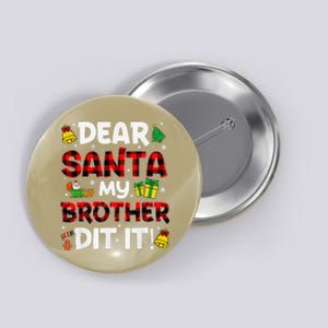 Dear Santa My Brother Did It Buffalo Plaid Christmas Pajama Button