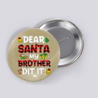 Dear Santa My Brother Did It Buffalo Plaid Christmas Pajama Button