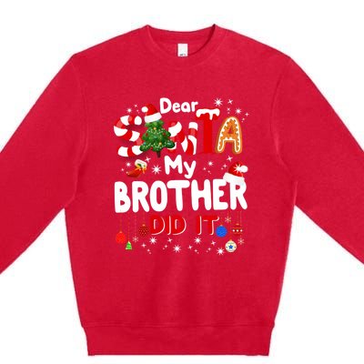 Dear Santa My Brother Did It Funny Christmas Gifts Boy Premium Crewneck Sweatshirt