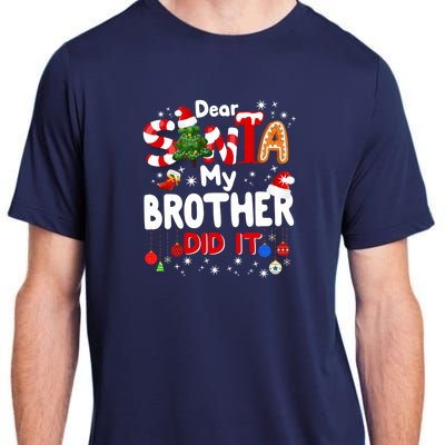 Dear Santa My Brother Did It Funny Christmas Gifts Boy Adult ChromaSoft Performance T-Shirt