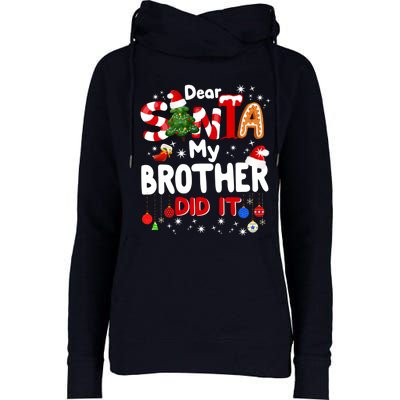 Dear Santa My Brother Did It Funny Christmas Gifts Boy Womens Funnel Neck Pullover Hood