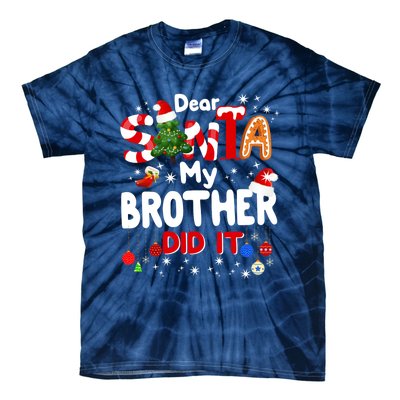 Dear Santa My Brother Did It Funny Christmas Gifts Boy Tie-Dye T-Shirt