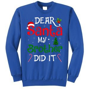 Dear Santa My Brother Did It Funny Christmas Sweatshirt