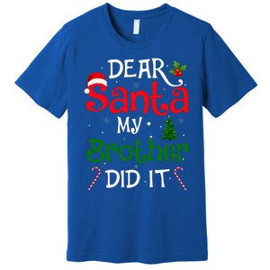 Dear Santa My Brother Did It Funny Christmas Premium T-Shirt