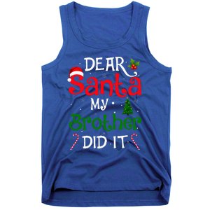 Dear Santa My Brother Did It Funny Christmas Tank Top