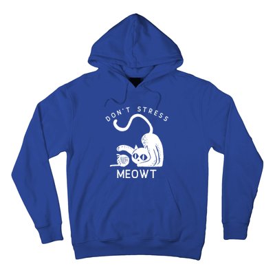 Don’t Stress Meowt Feline Funny Gift Hoodie