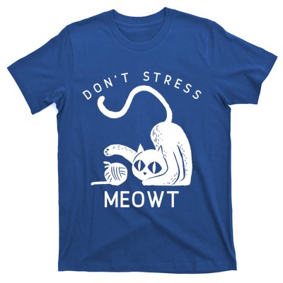 Don’t Stress Meowt Feline Funny Gift T-Shirt