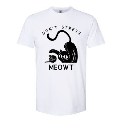 Don’t Stress Meowt Feline Funny Gift Softstyle® CVC T-Shirt