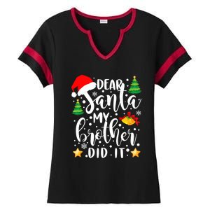 Dear Santa My Brother Did It Funny Christmas Pajama Ladies Halftime Notch Neck Tee