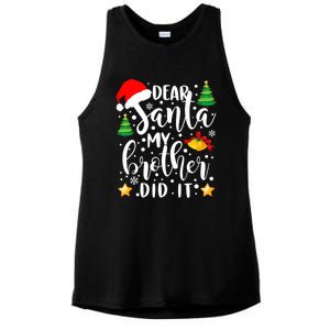 Dear Santa My Brother Did It Funny Christmas Pajama Ladies PosiCharge Tri-Blend Wicking Tank