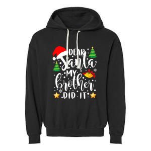 Dear Santa My Brother Did It Funny Christmas Pajama Garment-Dyed Fleece Hoodie