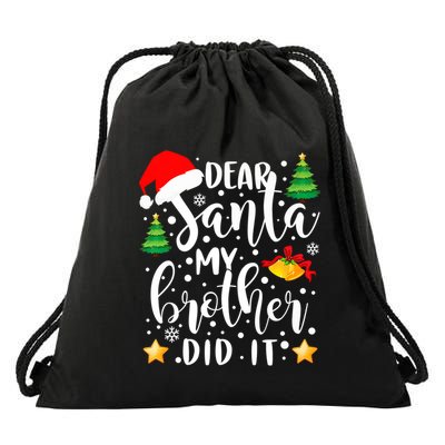 Dear Santa My Brother Did It Funny Christmas Pajama Drawstring Bag