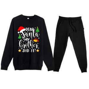 Dear Santa My Brother Did It Funny Christmas Pajama Premium Crewneck Sweatsuit Set