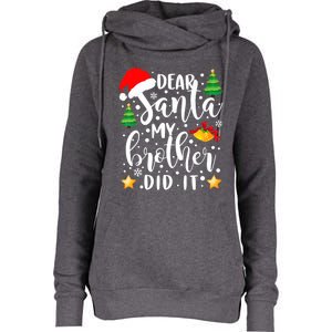 Dear Santa My Brother Did It Funny Christmas Pajama Womens Funnel Neck Pullover Hood