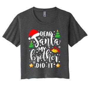 Dear Santa My Brother Did It Funny Christmas Pajama Women's Crop Top Tee