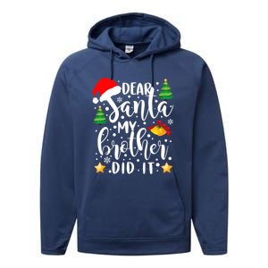 Dear Santa My Brother Did It Funny Christmas Pajama Performance Fleece Hoodie