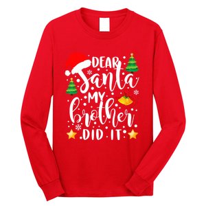 Dear Santa My Brother Did It Funny Christmas Pajama Long Sleeve Shirt