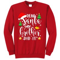 Dear Santa My Brother Did It Funny Christmas Pajama Sweatshirt