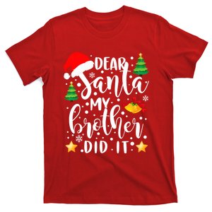 Dear Santa My Brother Did It Funny Christmas Pajama T-Shirt