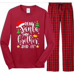 Dear Santa My Brother Did It Funny Christmas Pajama Long Sleeve Pajama Set