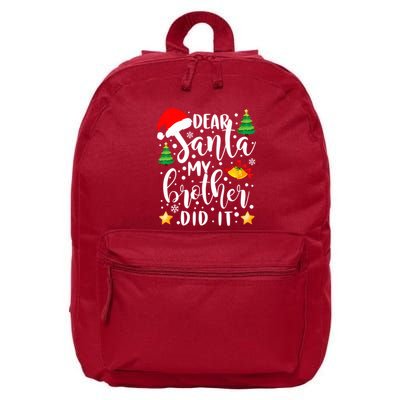 Dear Santa My Brother Did It Funny Christmas Pajama 16 in Basic Backpack
