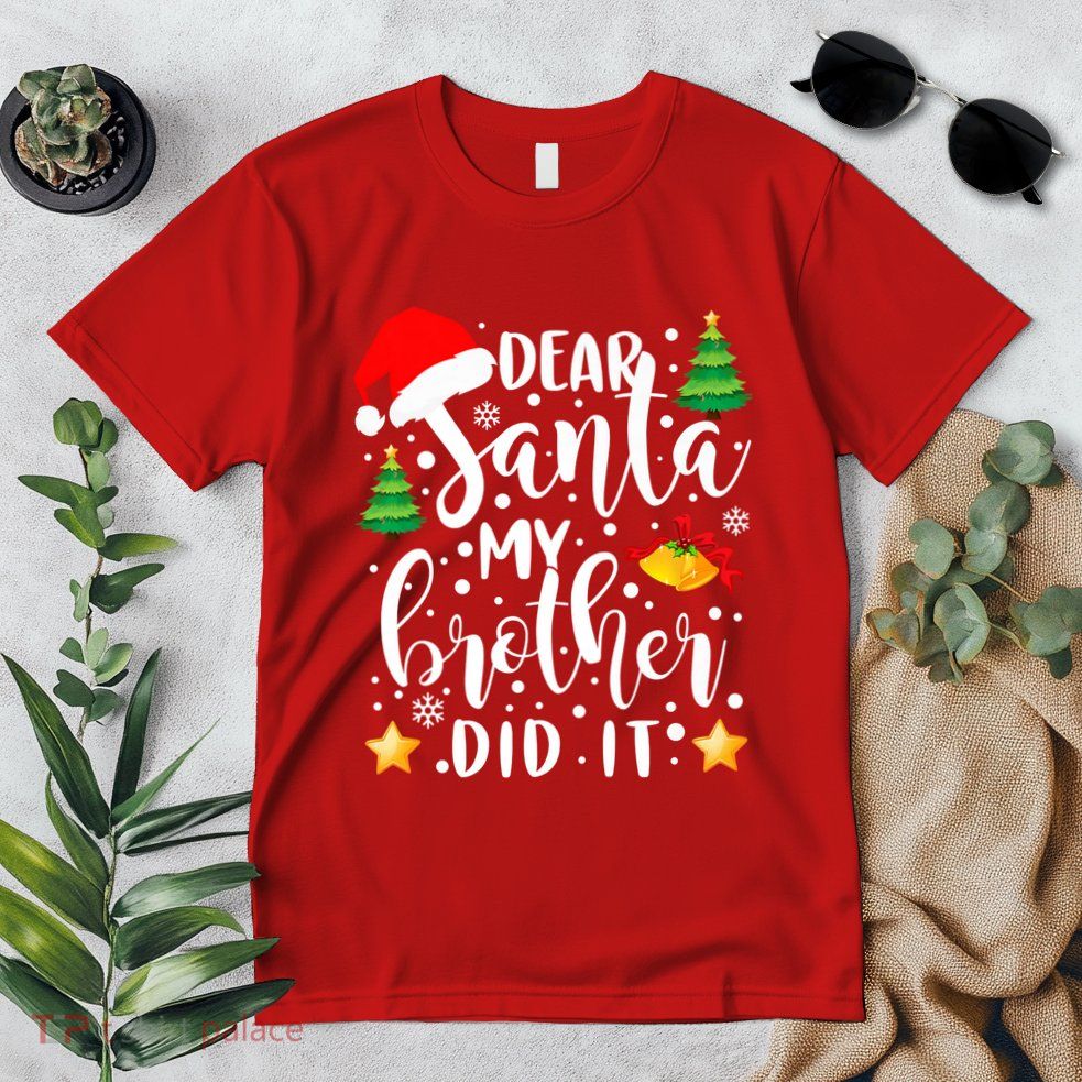 Dear Santa My Brother Did It Funny Christmas Pajama Premium T-Shirt