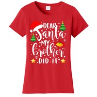 Dear Santa My Brother Did It Funny Christmas Pajama Women's T-Shirt