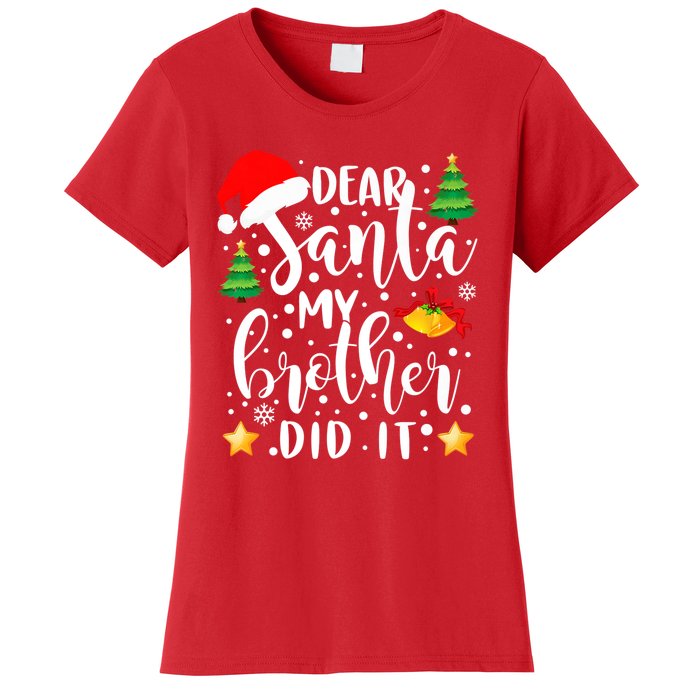 Dear Santa My Brother Did It Funny Christmas Pajama Women's T-Shirt