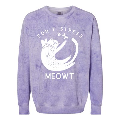 Don’t Stress Meowt Kitty Great Gift Colorblast Crewneck Sweatshirt