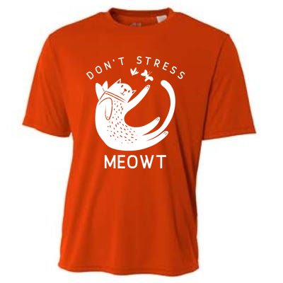 Don’t Stress Meowt Kitty Great Gift Cooling Performance Crew T-Shirt