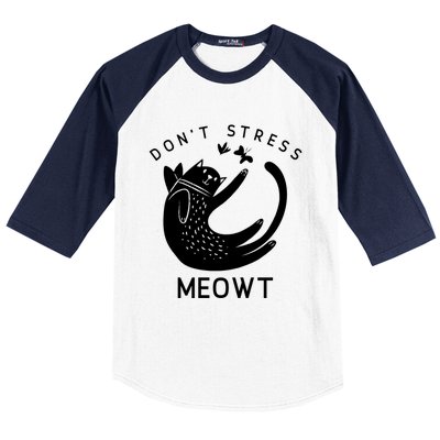 Don’t Stress Meowt Kitty Great Gift Baseball Sleeve Shirt