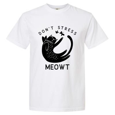 Don’t Stress Meowt Kitty Great Gift Garment-Dyed Heavyweight T-Shirt