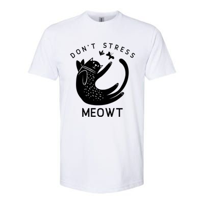 Don’t Stress Meowt Kitty Great Gift Softstyle CVC T-Shirt