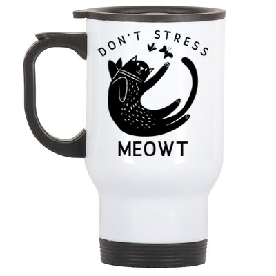 Don’t Stress Meowt Kitty Great Gift Stainless Steel Travel Mug