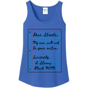 Dear Streets My Son Will Not Be Your Victim Strong Black Mom Great Gift Ladies Essential Tank