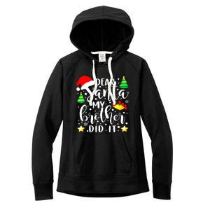 Dear Santa My Brother Did It Funny Christmas Pajama Women's Fleece Hoodie