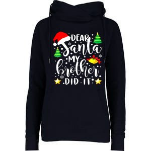 Dear Santa My Brother Did It Funny Christmas Pajama Womens Funnel Neck Pullover Hood