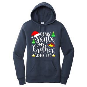 Dear Santa My Brother Did It Funny Christmas Pajama Women's Pullover Hoodie