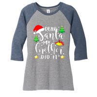 Dear Santa My Brother Did It Funny Christmas Pajama Women's Tri-Blend 3/4-Sleeve Raglan Shirt