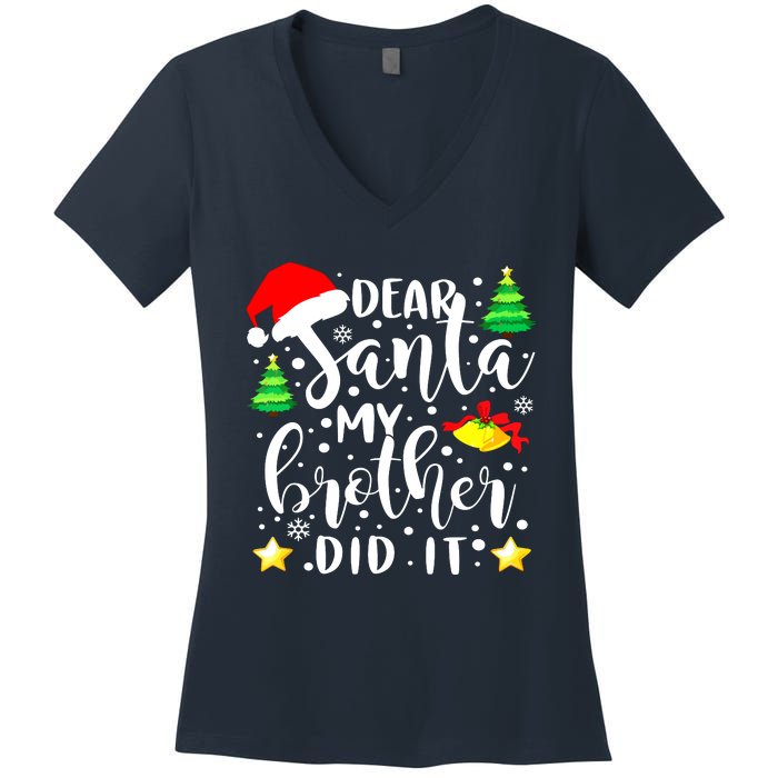 Dear Santa My Brother Did It Funny Christmas Pajama Women's V-Neck T-Shirt